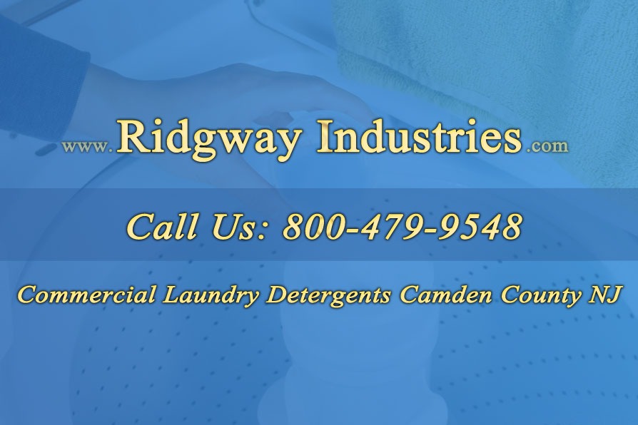 Commercial Laundry Detergents Camden County NJ