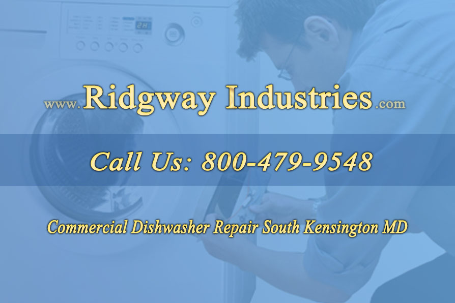 Commercial Dishwasher Repair South Kensington MD