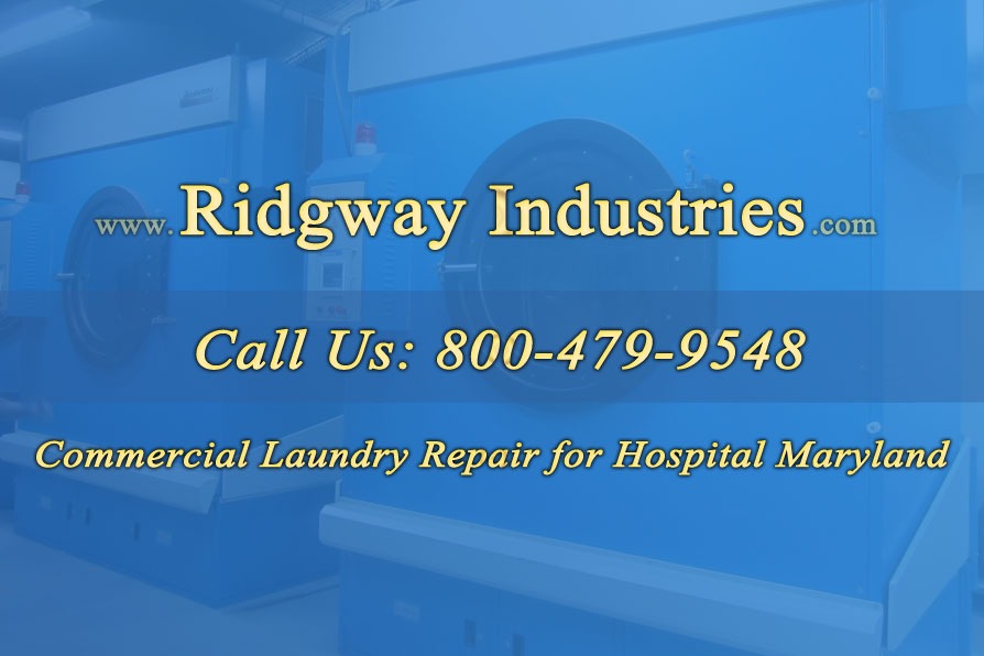 Commercial Laundry Repair for Hospital Maryland
