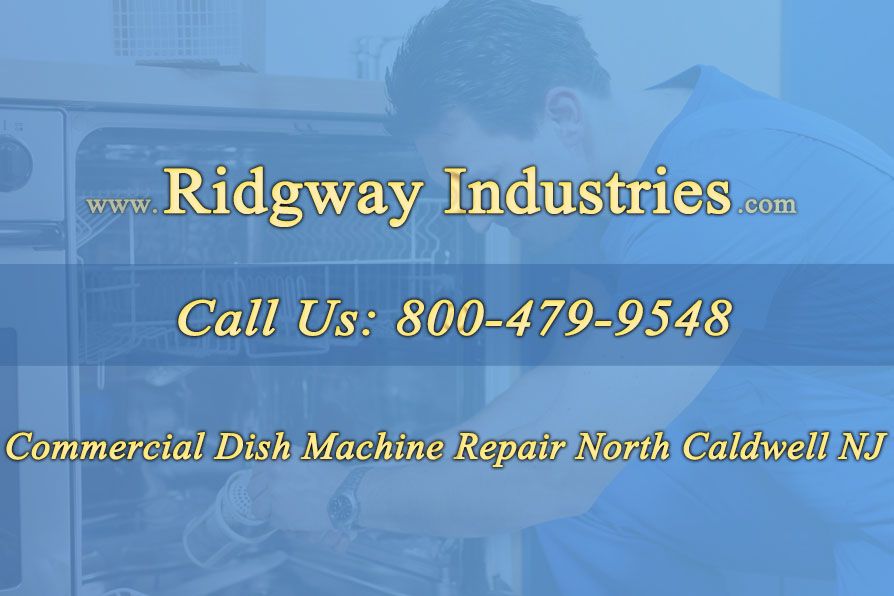 Commercial Dish Machine Repair North Caldwell NJ
